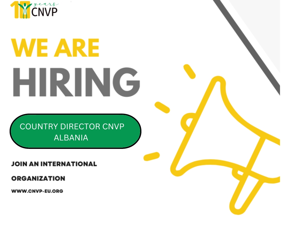 Open call for hiring  CNVP Country Director in Albania